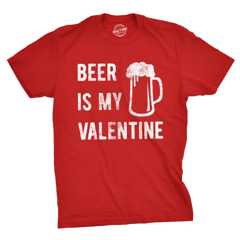 men's formal shirts with slim collars -Beer Is My Valentine Men's T Shirt