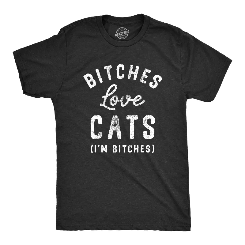 men's shirts with contrasting sleeves -Bitches Love Cats Men's T Shirt