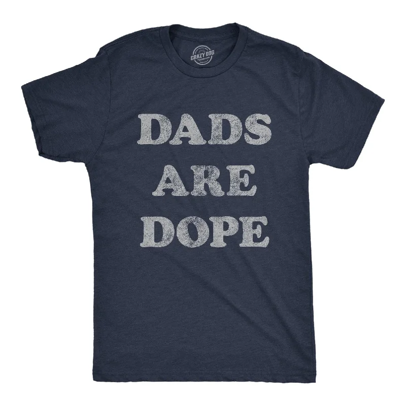 men's burgundy shirts -Dads Are Dope Men's T Shirt