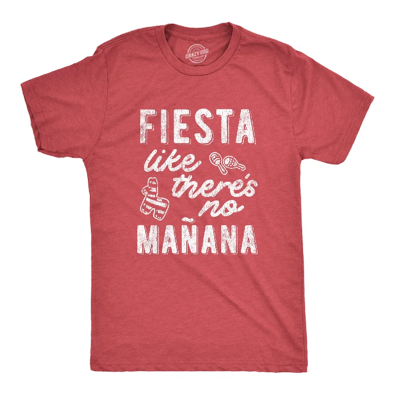 modern button-down shirts for men -Fiesta Like There's No Manana Men's T Shirt