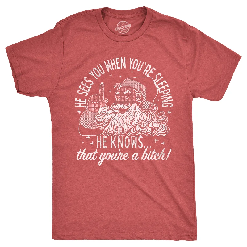 men's vintage button-up shirts -He Knows That Youre A Bitch Men's T Shirt