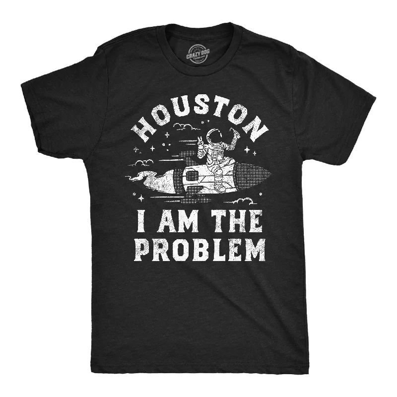 men's regular fit button-down shirts -Houston I Am The Problem Men's T Shirt