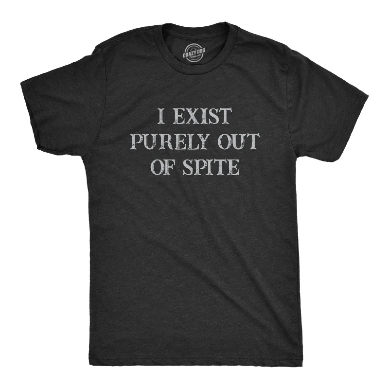 comfortable men's shirts -I Exist Purely Out Of Spite Men's T Shirt