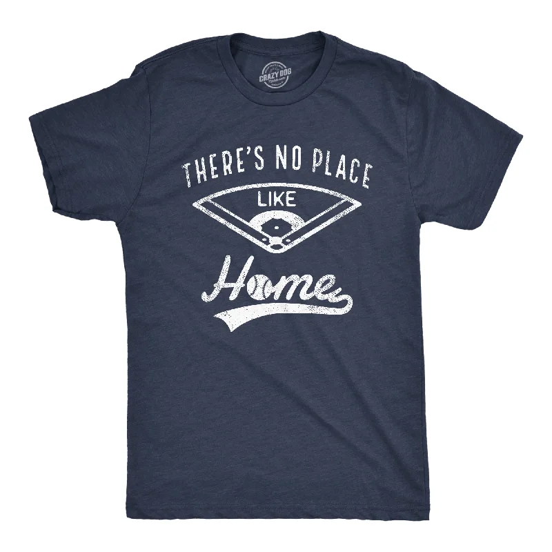 men's slim fit shirts for office -Mens Theres No Place Like Home T Shirt Funny Baseball Saying Graphic Cool Gift Dad