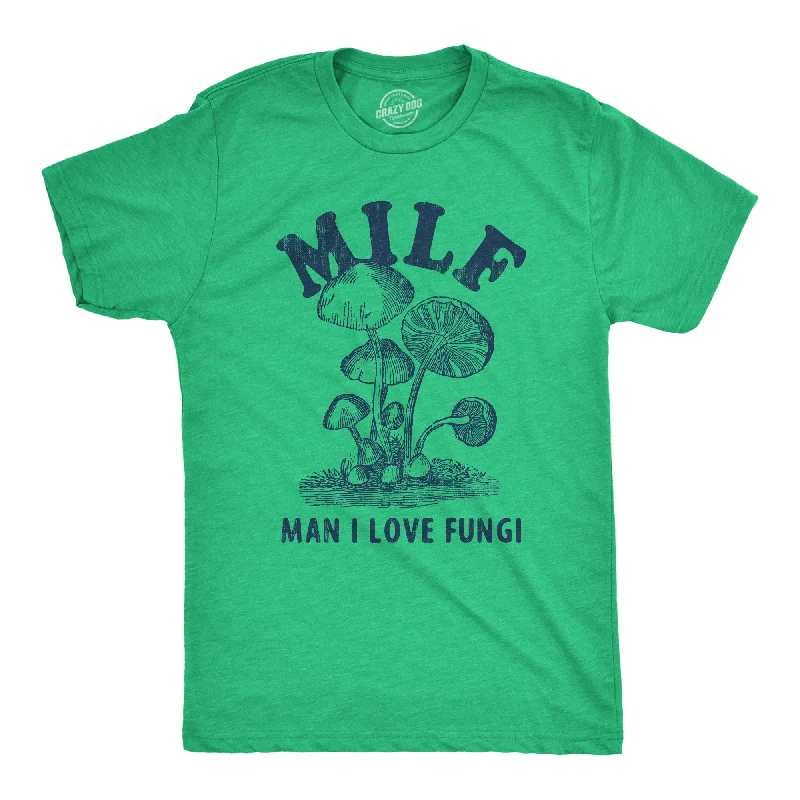 fashionable men's shirts for office -MILF Man I Love Fungi Men's T Shirt