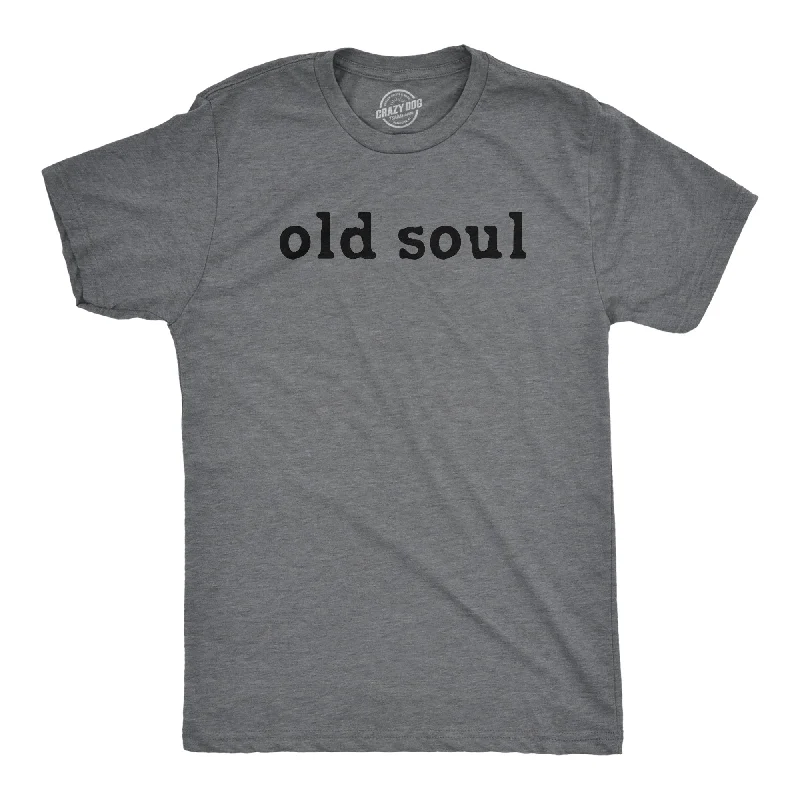 men's shirts with trendy fabrics -Old Soul Men's T Shirt