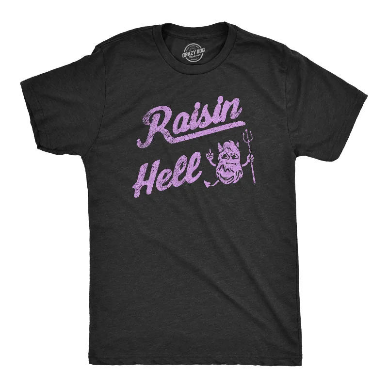 men's Hawaiian shirts -Raisin Hell Men's T Shirt