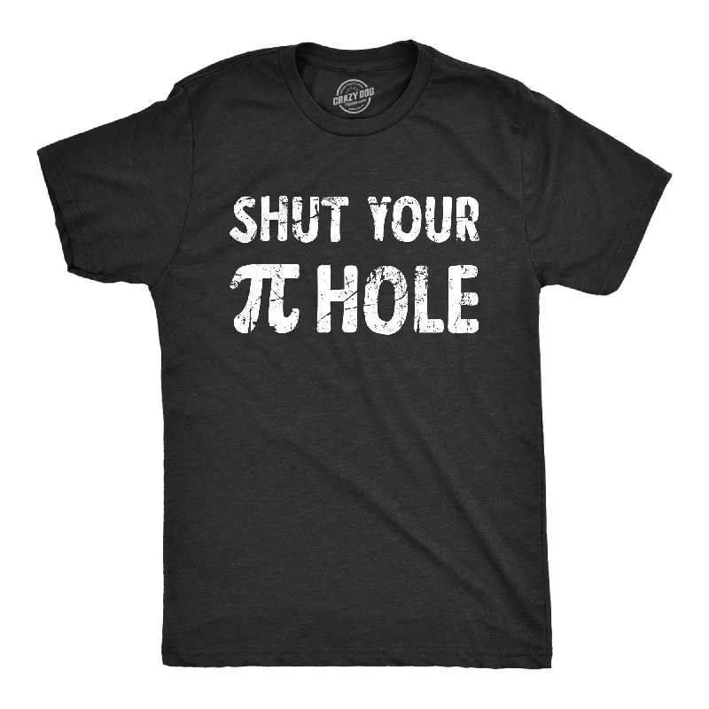 classic button-up shirts for men -Shut Your Pi Hole Men's T Shirt