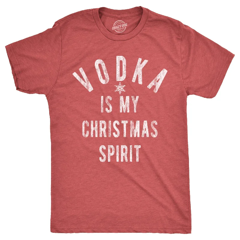 men's sport shirts -Vodka Is My Christmas Spirit Men's T Shirt